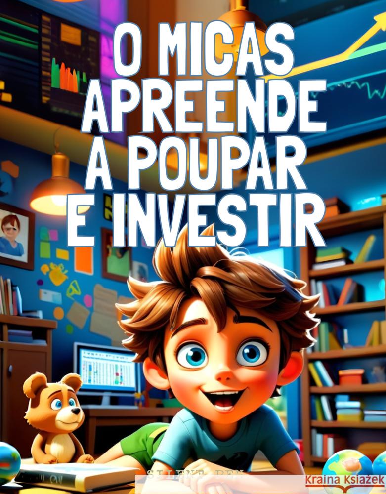 O Micas Apreende a Poupar e Investir Sementes, Malaquias 9789403792644 Silent Pen - książka