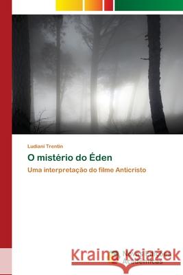 O mistério do Éden Trentin, Ludiani 9786202046213 Novas Edicioes Academicas - książka