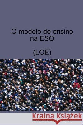 O Modelo De Ensino Na ESO Roberto Perez Rodriguez 9781409235798 Lulu.com - książka