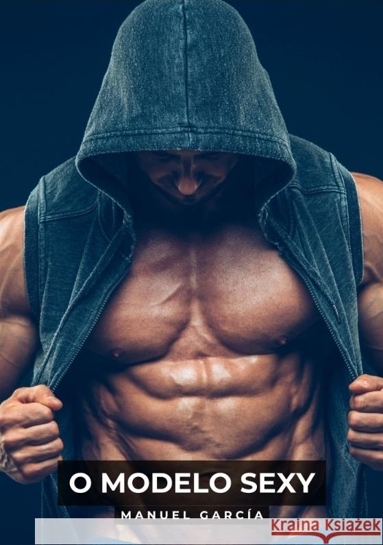 O Modelo Sexy García, Manuel 9783384480637 Manuel García - książka