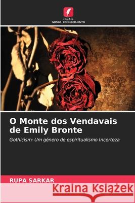 O Monte dos Vendavais de Emily Bronte Rupa Sarkar 9786207886807 Edicoes Nosso Conhecimento - książka