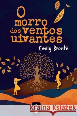 O Morro dos Ventos Uivantes Emily Brontë 9786587885537 Citadel Grupo Editorial - książka