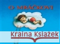 O mráčkovi Pavel Čech 9788087595558 Petrkov - książka
