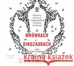 O mrówkach i dinozaurach Audiobook Liu Cixin, Andrzej Jankowski, Wojciech Stagenalski 9788381883122 Rebis - książka