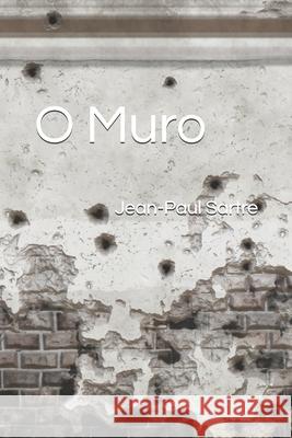 O Muro Libertas Editora Jean-Paul Sartre 9781071328552 Independently Published - książka