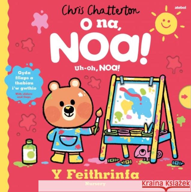 O Na, Noa: Y Feithrinfa / Uh-Oh, Noa: Nursery Chris Chatterton 9781801065214 Atebol Cyfyngedig - książka