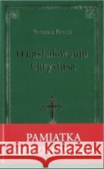 O naśladowniu Chrystusa- Zielona oprawa bierzm. Tomasz Kempis 5902983908401 Wydawnictwo Duszpasterstwa Rolników - książka