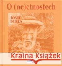 O (ne)ctnostech Josef Duben 9788086912233 Agentura Krigl - książka