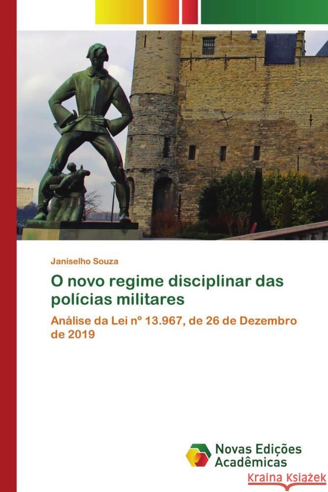 O novo regime disciplinar das polícias militares Souza, Janiselho 9783639618815 Novas Edições Acadêmicas - książka