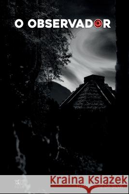 O Observador Silva Thiago 9786500645941 Clube de Autores - książka