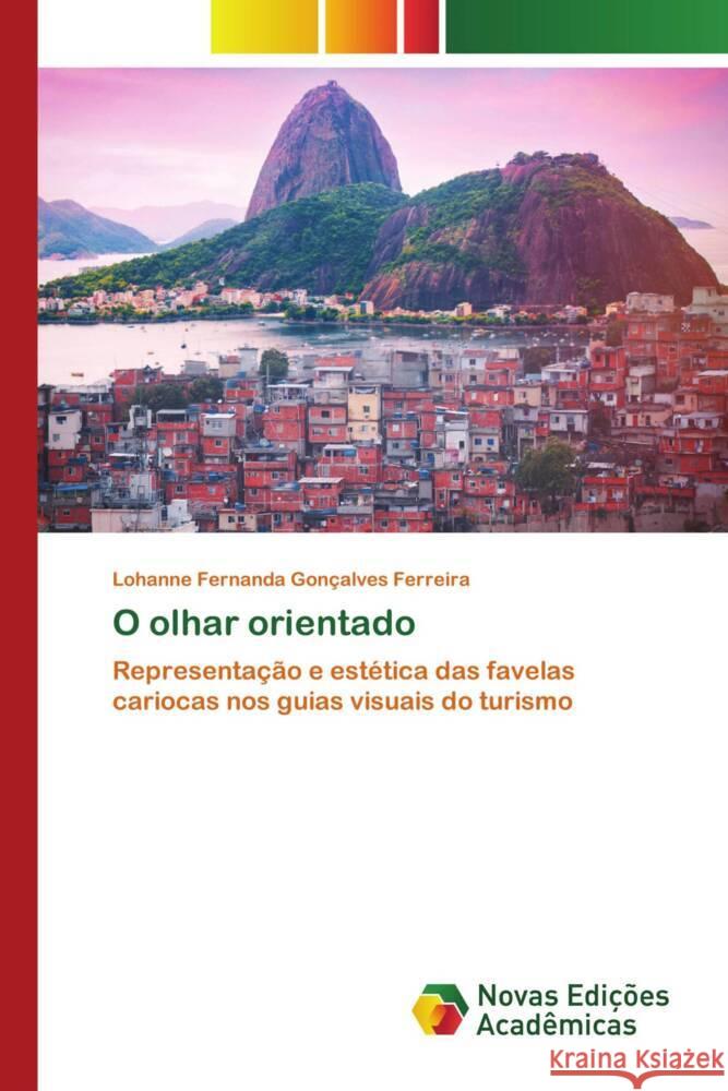 O olhar orientado Gonçalves Ferreira, Lohanne Fernanda 9786204195964 Novas Edições Acadêmicas - książka