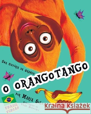 O Orangotango: Uma história da Orange Solovev, Vlad, Soloveva, Maria 9798276119274 Independently Published - książka