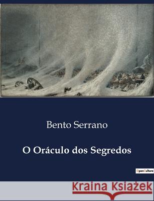 O Oráculo dos Segredos Bento Serrano 9791043108648 Culturea - książka