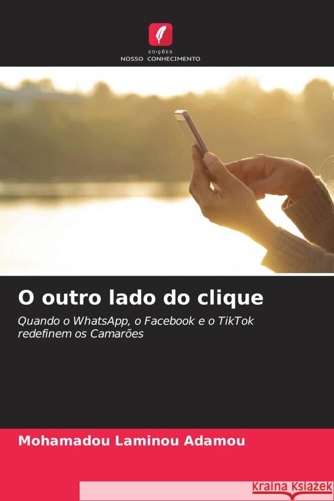 O outro lado do clique Adamou, Mohamadou Laminou 9786208267971 Edições Nosso Conhecimento - książka