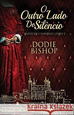 O Outro Lado Do Silencio Dodie Bishop Nelson de Benedetti  9784824165626 Next Chapter - książka