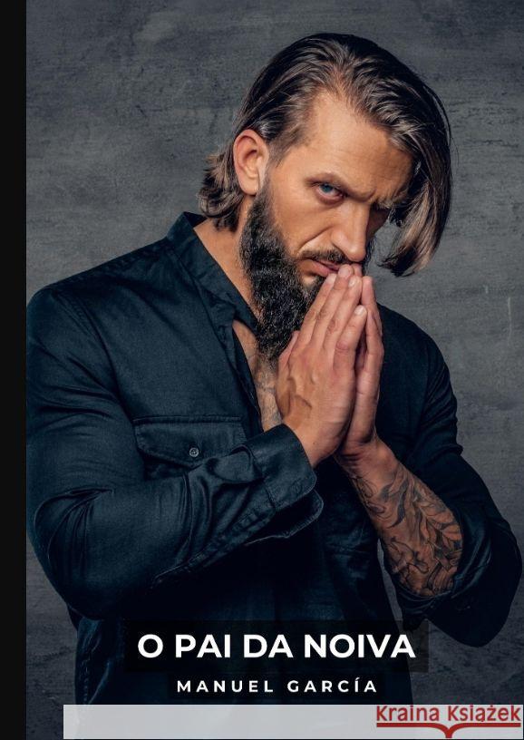 O Pai da Noiva García, Manuel 9783384057228 Manuel García BR - książka