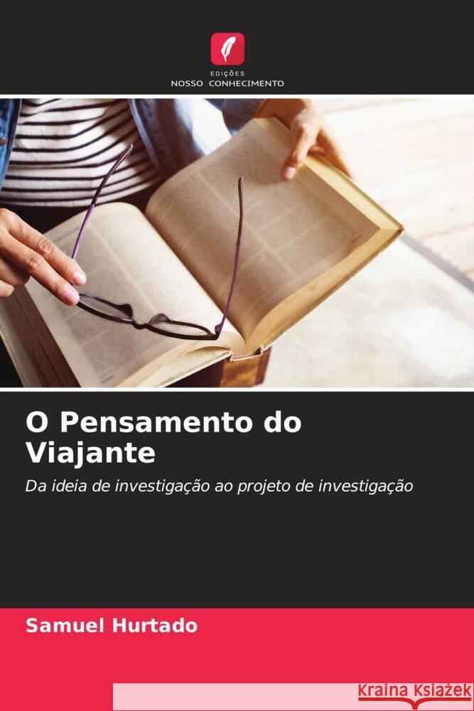 O Pensamento do Viajante Samuel Hurtado 9786207155897 Edicoes Nosso Conhecimento - książka