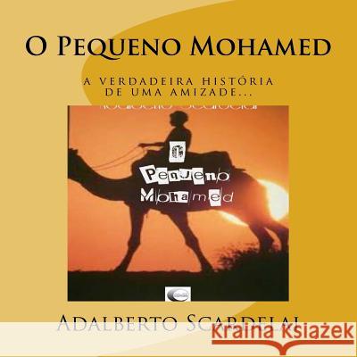 O Pequeno Mohamed Adalberto Scardelai 9781502989369 Createspace - książka