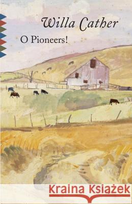 O Pioneers! Willa Cather 9780679743620 Vintage Books USA - książka