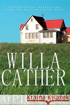 O Pioneers! Willa Cather 9781452835396 Createspace - książka