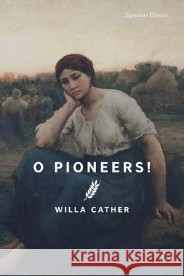 O Pioneers! Willa Cather 9781454954576 Union Square & Co. - książka