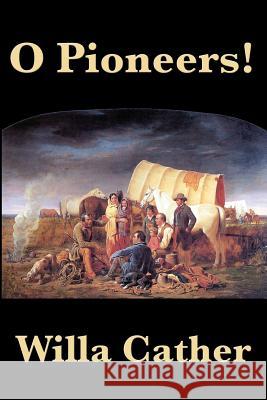 O Pioneers! Willa Cather 9781604594805 SMK Books - książka