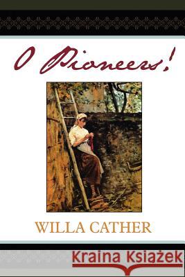 O Pioneers! Willa Cather 9781619492776 Empire Books - książka