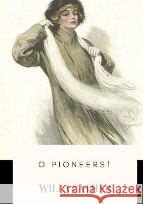 O Pioneers! Willa Cather 9781719138000 Createspace Independent Publishing Platform - książka