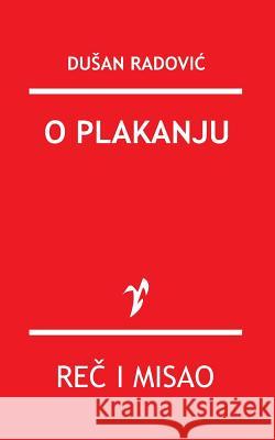 O Plakanju Dusan Radovic 9788609006494 Rad - książka