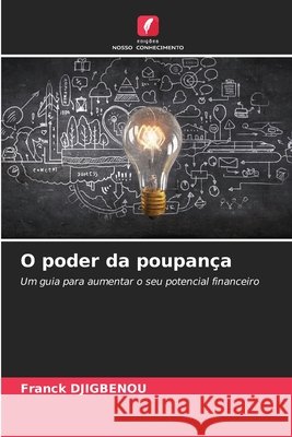 O poder da poupança DJIGBENOU, Franck 9786208952204 Edições Nosso Conhecimento - książka