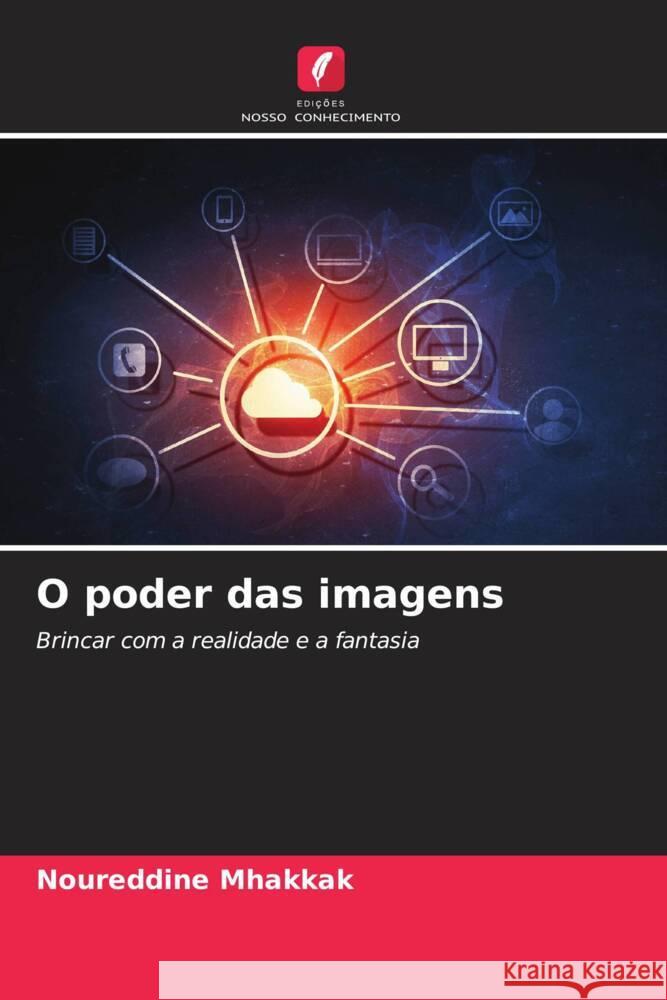 O poder das imagens Mhakkak, Noureddine 9786206231059 Edições Nosso Conhecimento - książka