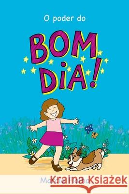 O Poder Do Bom Dia Marcia Fialho 9786501172743 Clube de Autores - książka