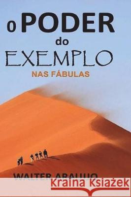 O Poder Do Exemplo NAS F Walter Araujjo 9781980897224 Independently Published - książka