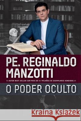 O poder oculto Padre Reginaldo Manzotti 9788582781524 Buobooks - książka