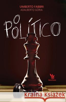 O politico Umberto Fabbri 9781548158910 Createspace Independent Publishing Platform - książka