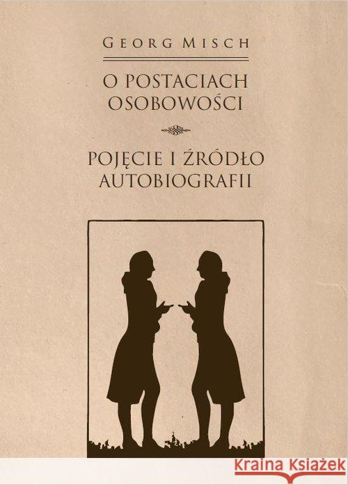 O postaciach osobowości Misch Georg Paczkowska-Łagowska Elżbieta 9788381381390 Księgarnia Akademicka - książka