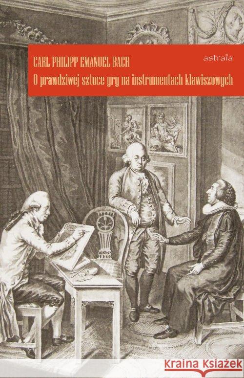 O prawdziwej sztuce gry na instrumentach... w.2 Bach Carl Philipp Emanuel 9788365686398 Astraia - książka