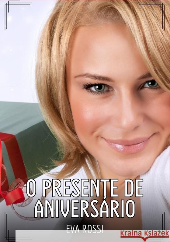 O presente de aniversário Rossi, Eva 9783384512772 Eva Rossi - książka
