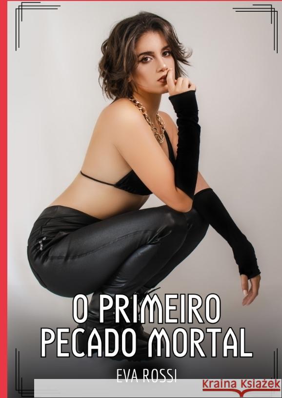 O primeiro pecado mortal Rossi, Eva 9783384542120 Eva Rossi - książka