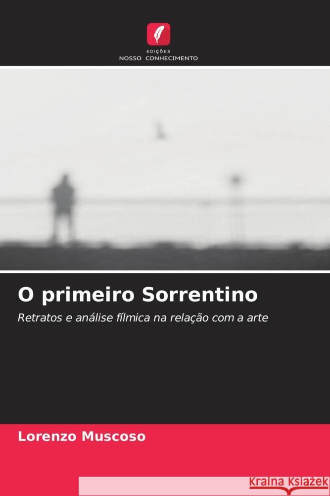 O primeiro Sorrentino Lorenzo Muscoso 9786207440337 Edicoes Nosso Conhecimento - książka