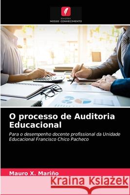 O processo de Auditoria Educacional Mauro X Mariño 9786203339970 Edicoes Nosso Conhecimento - książka