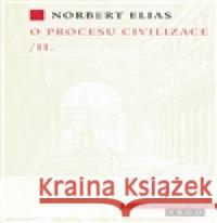 O procesu civilizace, 2. díl Norbert Elias 9788072039623 Argo - książka