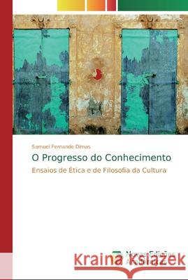 O Progresso do Conhecimento Dimas, Samuel Fernando 9786139725083 Novas Edicioes Academicas - książka