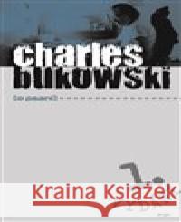 O psaní Charles Bukowski 9788025723562 Argo - książka
