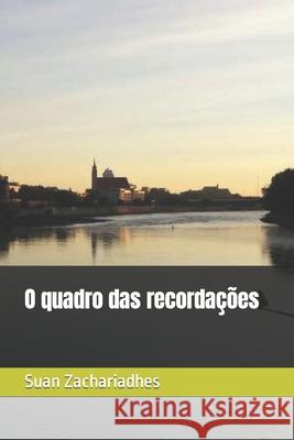 O quadro das recordações Zachariadhes, Suan 9798435450361 Independently published - książka