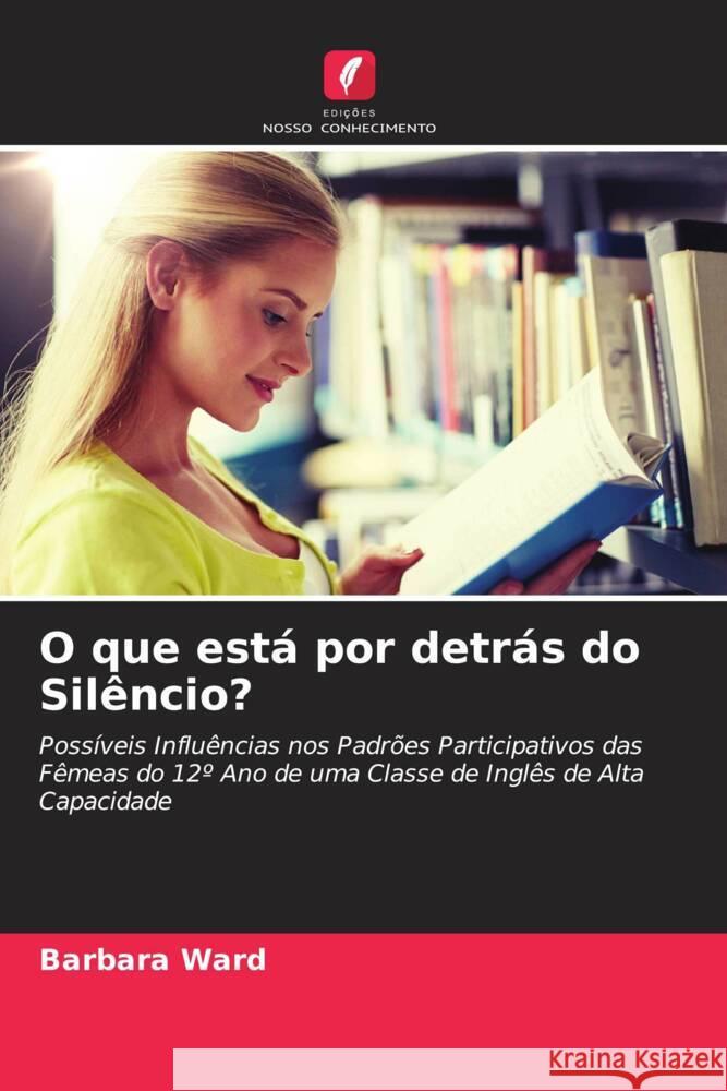 O que está por detrás do Silêncio? Ward, Barbara 9786204822051 Edições Nosso Conhecimento - książka