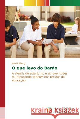 O que levo do Barão Roitberg Julio 9783841717993 Novas Edicoes Academicas - książka