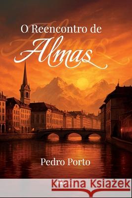 O Reencontro de Almas Pedro Porto 9786528027170 Viseu - książka