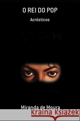 O Rei Do Pop: Volume 1 Miranda de Moura 9781723710506 Independently Published - książka