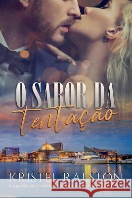 O sabor da tentacao Rosangela Vieira Kristel Ralston  9798852881021 Independently Published - książka